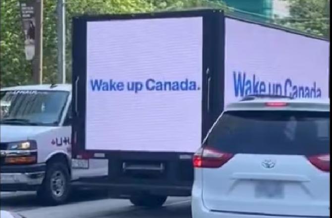 "Wake up Canada" is written on the advertising van.Photo: X.